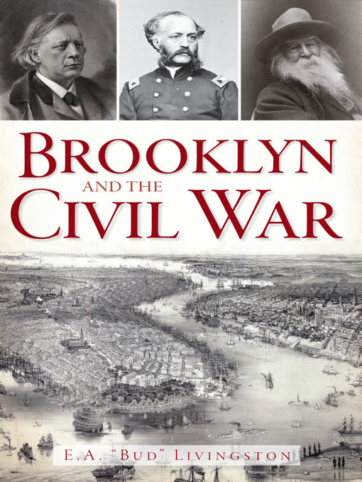 Title details for Brooklyn and the Civil War by E.A. "Bud" Livingston - Available